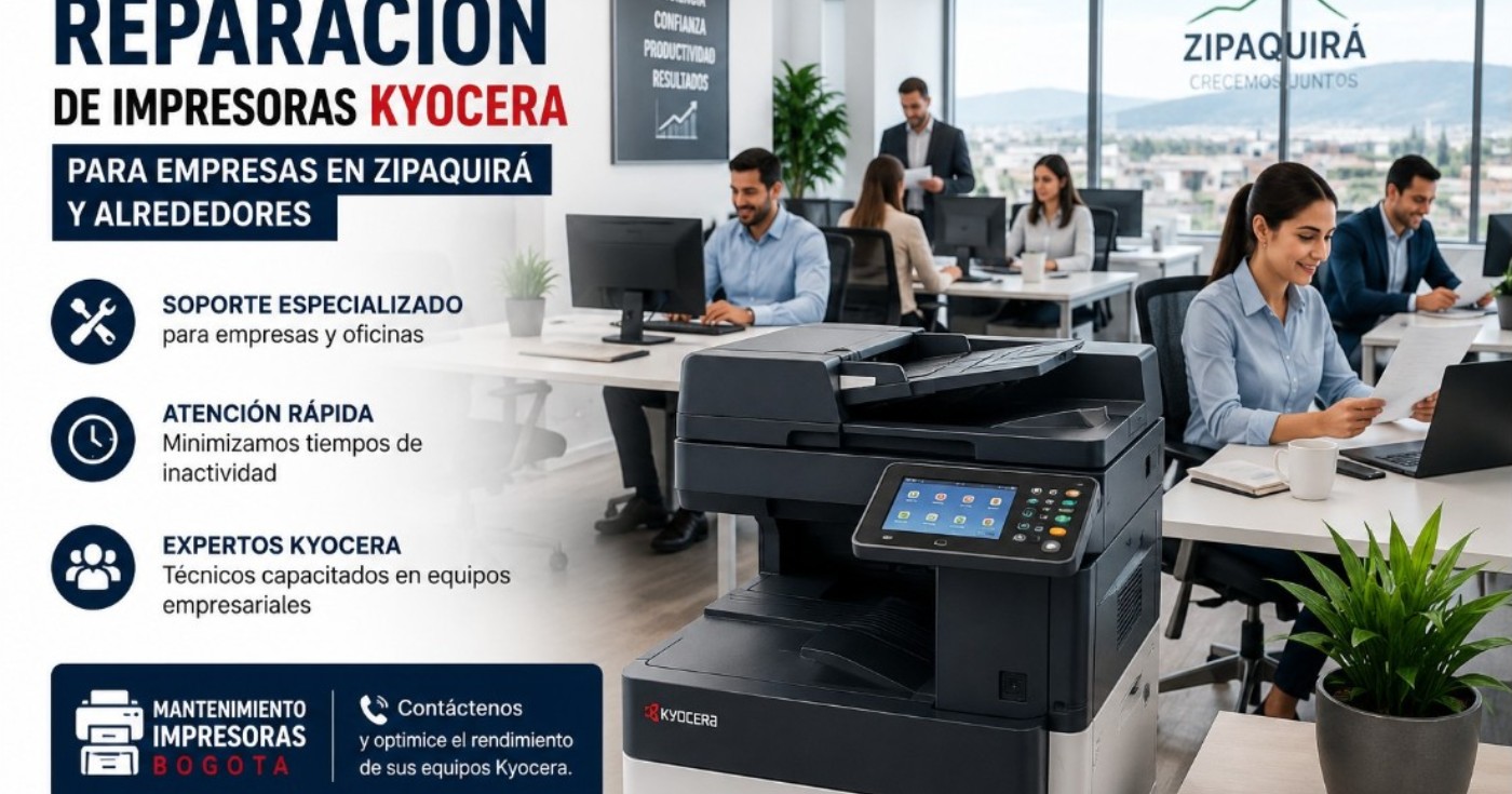 Reparación de impresoras Kyocera para empresas en Zipaquirá y alrededores